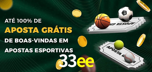33ee Ate 100% de Aposta Gratis